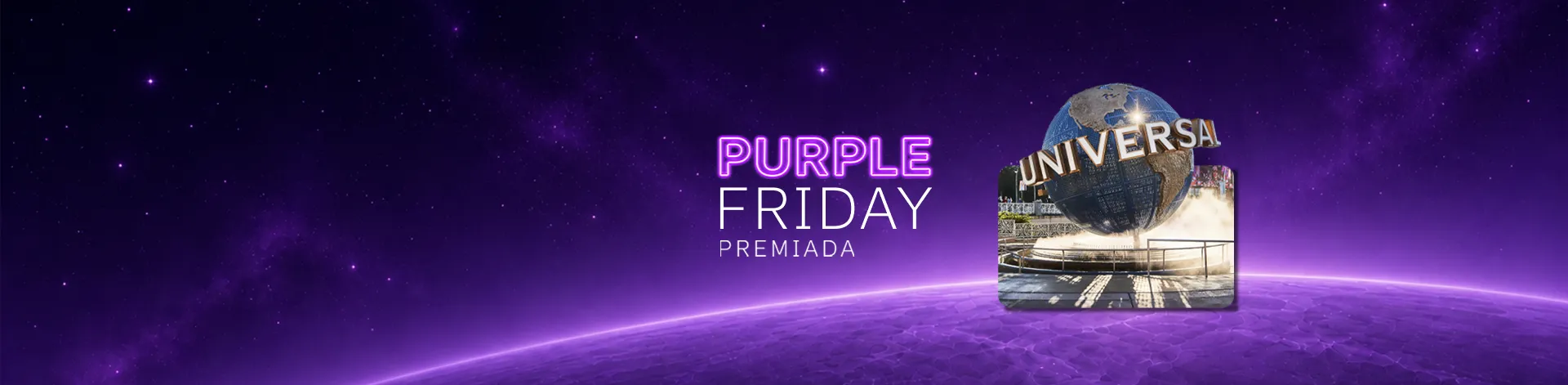 Banner Purple Friday Premiada com imagem do parque Universal sobre fundo roxo.
