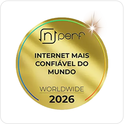 Selo nPerf Internet Mais Confiável do Mundo 2026.