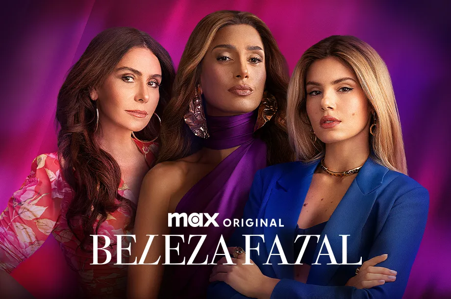 Imagem das 3 personagens principais do título "Beleza Fatal", de HBO Max.