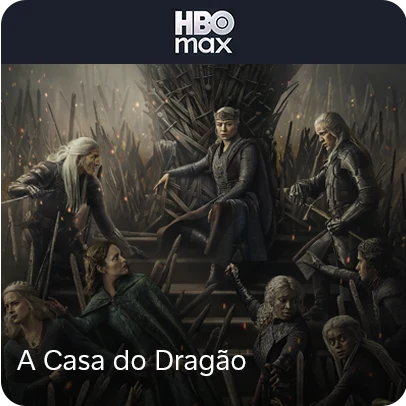 Poster promocional da série A Casa do Dragão com o logo da HBO Max.