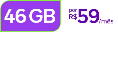 Lê-se: "46 GB por R$ 59/mês + chip grátis + Internet ilimitada para Youtube."