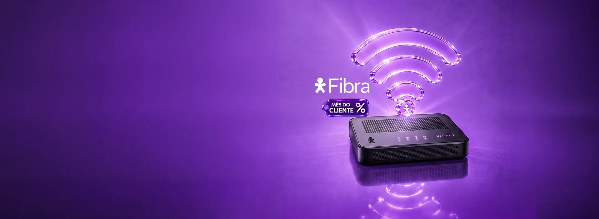 Roteador Wi‑Fi 7 da Vivo Fibra com selo Mês do Cliente em destaque.