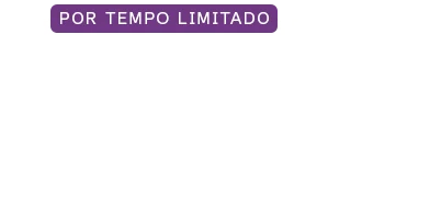 Lê-se: Por tempo limitado. 700 Mega por R$ 100/mês.