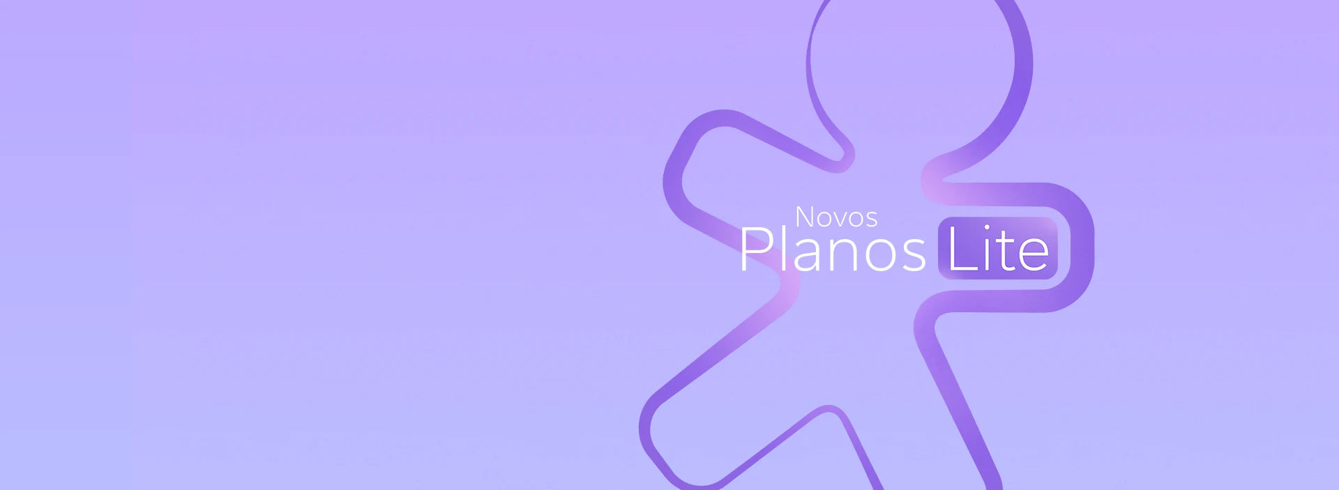 Fundo roxo com os dizeres "Novos Planos Lite".