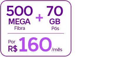 Vivo Total com 500 Mega Fibra e 70 GB pós-pago por R$ 160/mês.