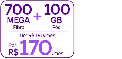 Oferta Vivo Total com 700 Mega de fibra e 100 GB por R$ 170/mês.