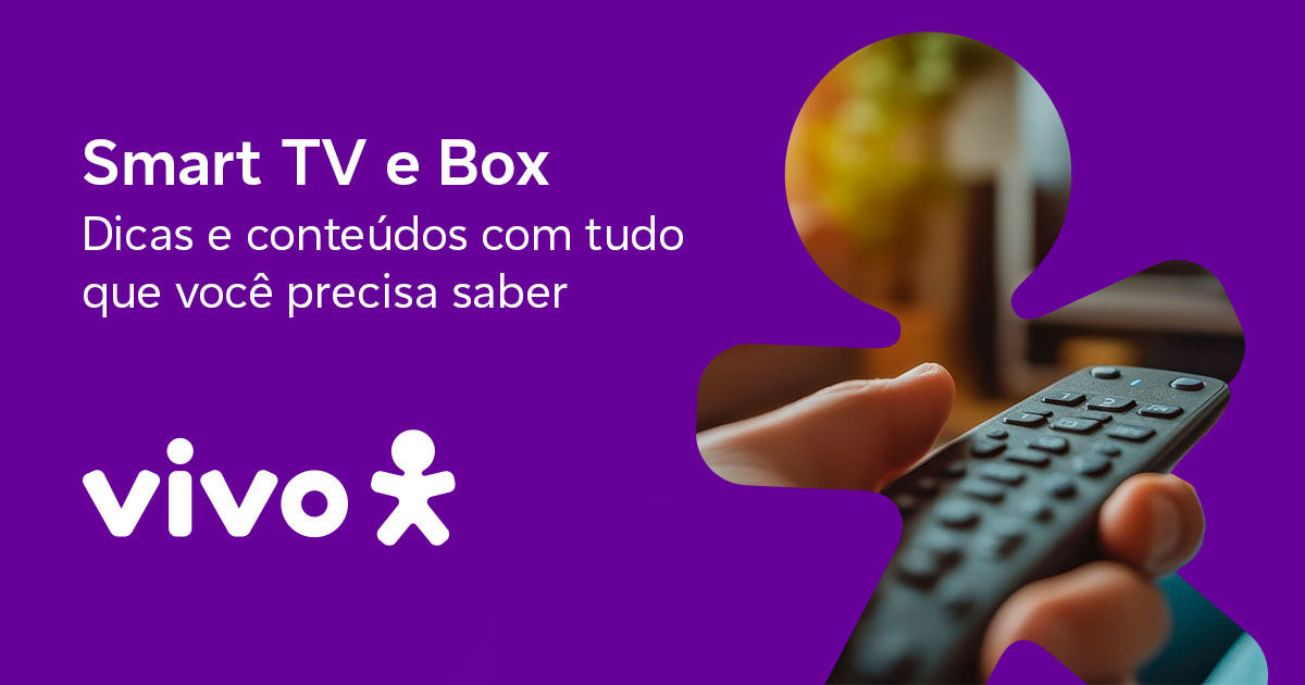 Vivo | Smart TV e Box