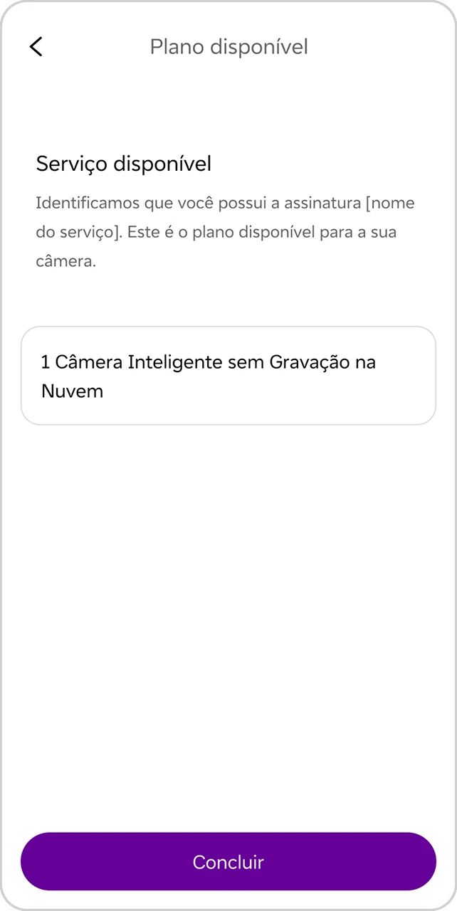 Imagem de tela para visualizar plano disponível para câmera, com botão de concluir.