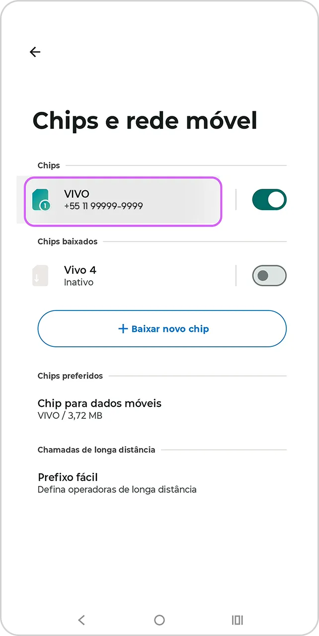 Tela da opção Chips e rede móvel, com a opção Vivo selecionada. 