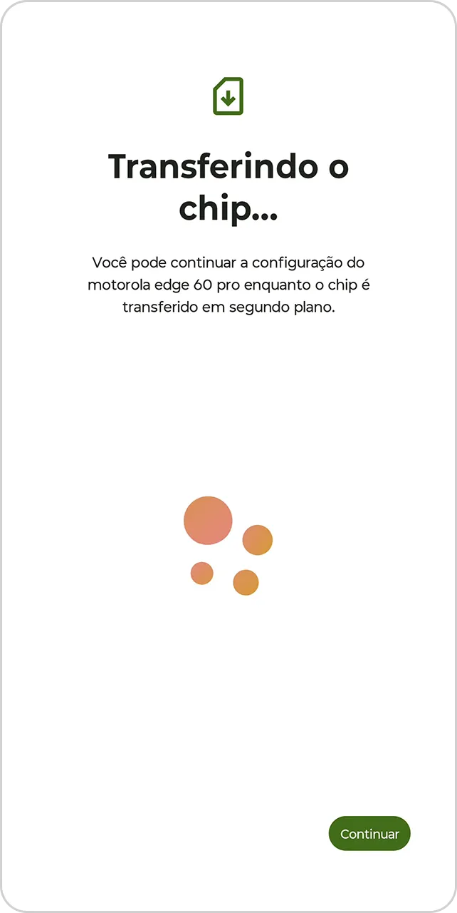 Tela com a mensagem de carregamento da transferência do chip.