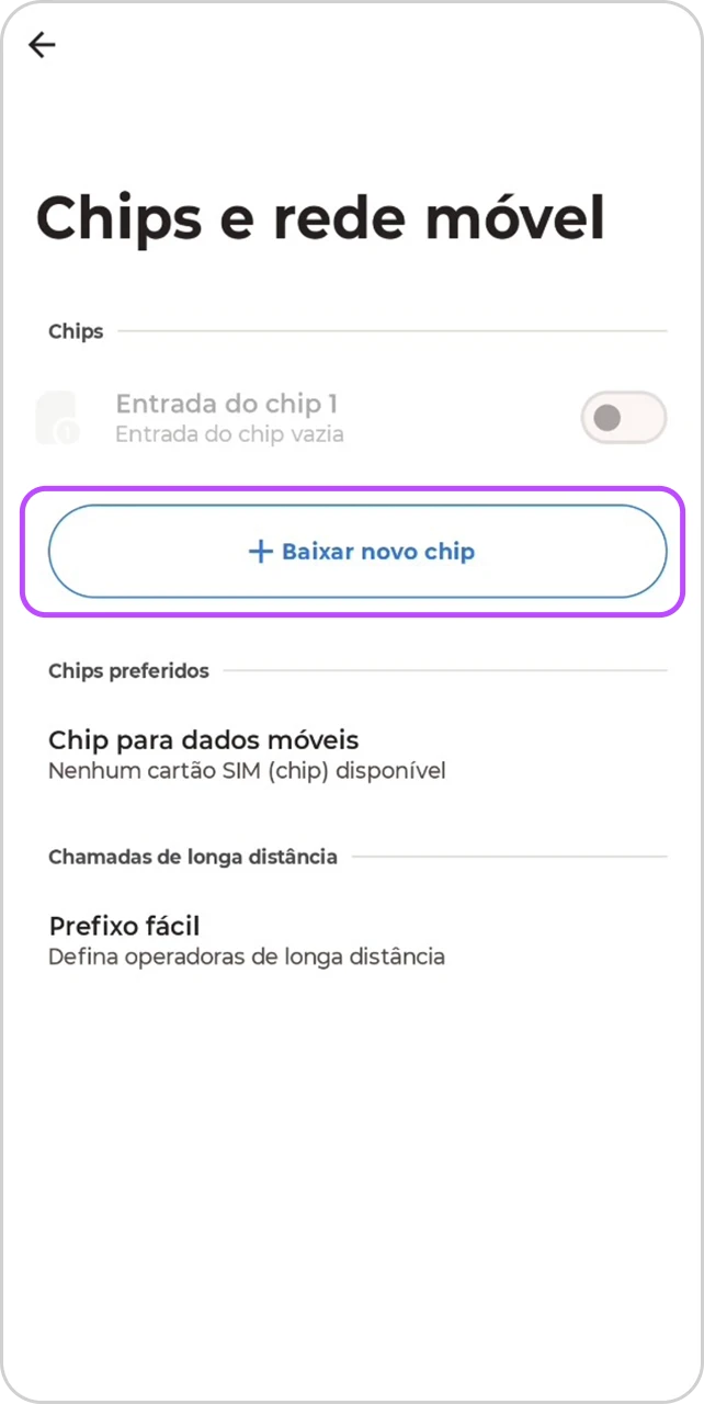 Tela de Chips e rede móvel com o botão "Baixar novo chip" em destaque.