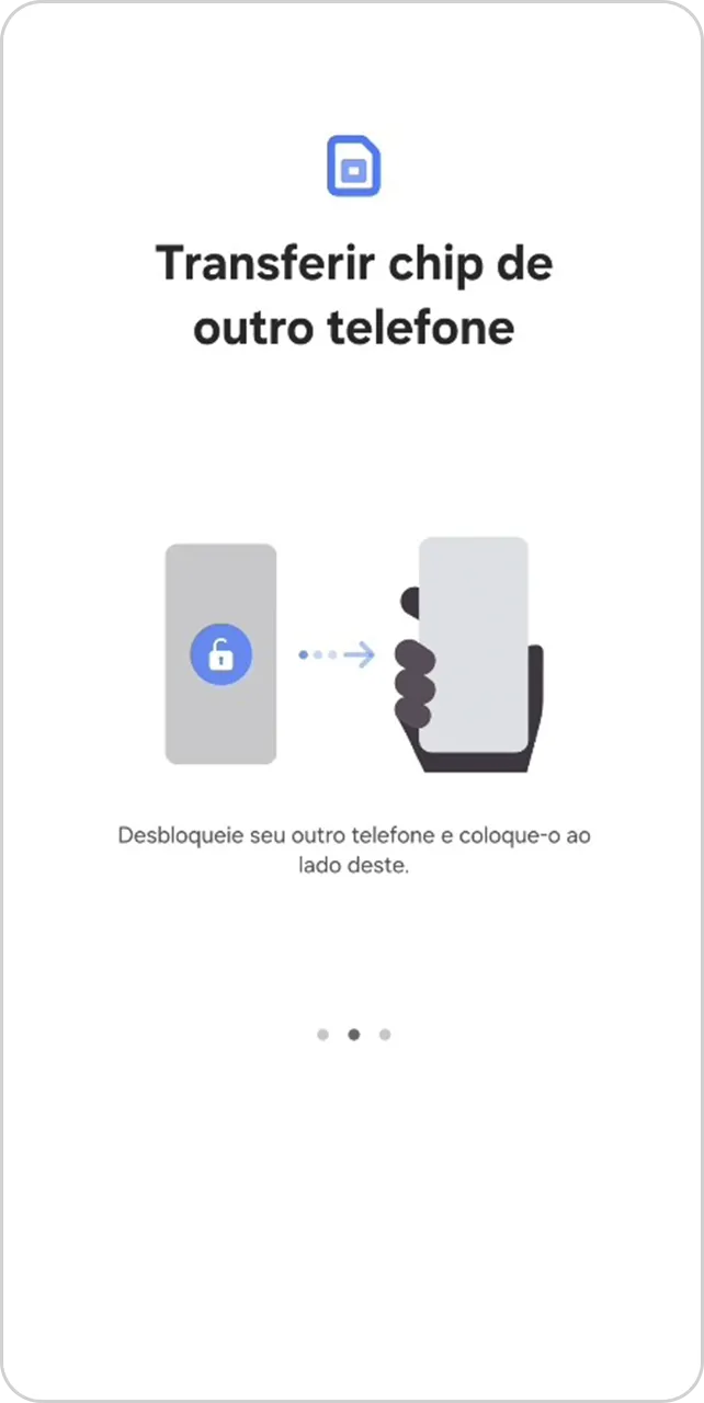 Tela com instruções para transferir o chip de outro telefone.