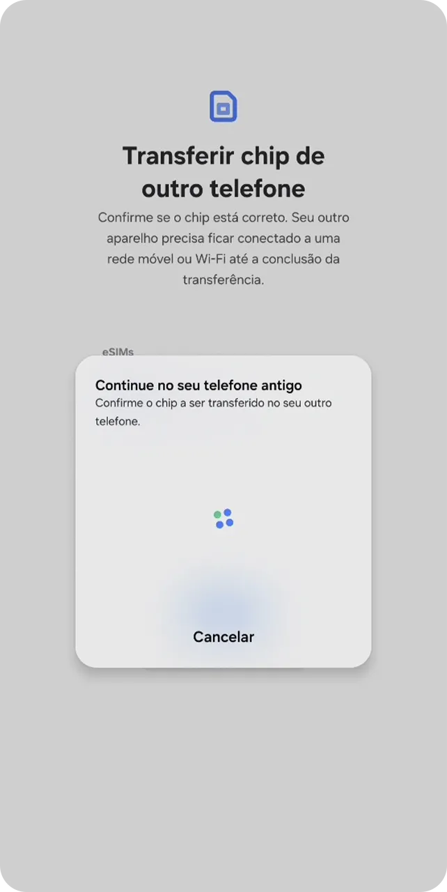 Tela com a mensagem: "Continue no seu telefone antigo".