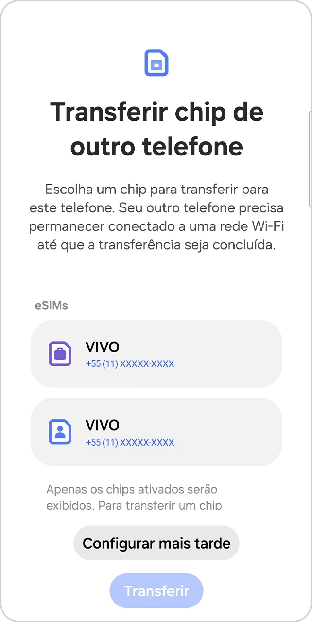 Tela para selecionar o chip que queira transferir para um novo aparelho.