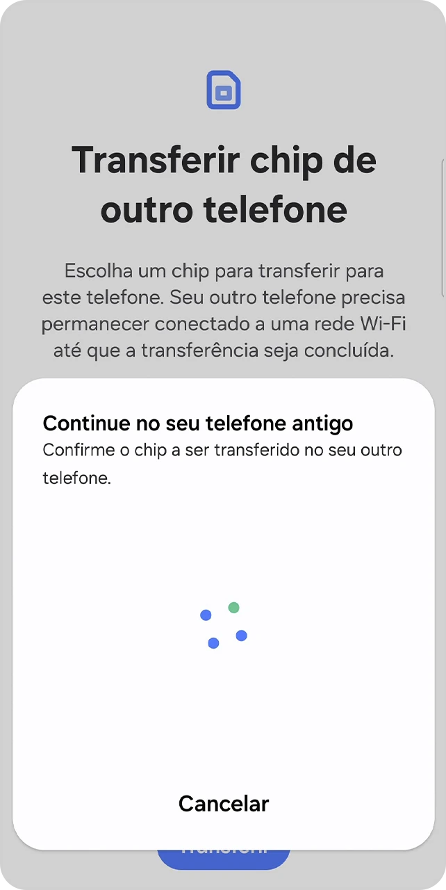 Tela com mensagem de continuar o processo de transferência no aparelho antigo.