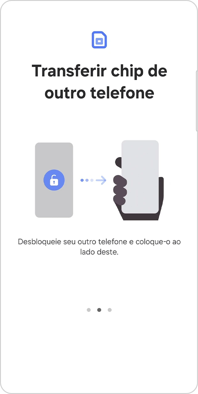 Tela com instruções para continuar o progresso de transferência de chip.