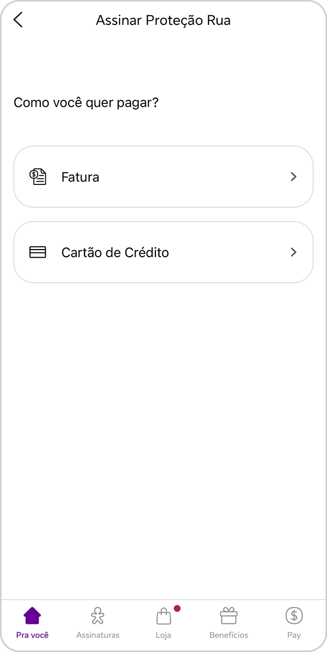 Tela de seleção de forma de pagamento da assinatura do Proteção Rua.