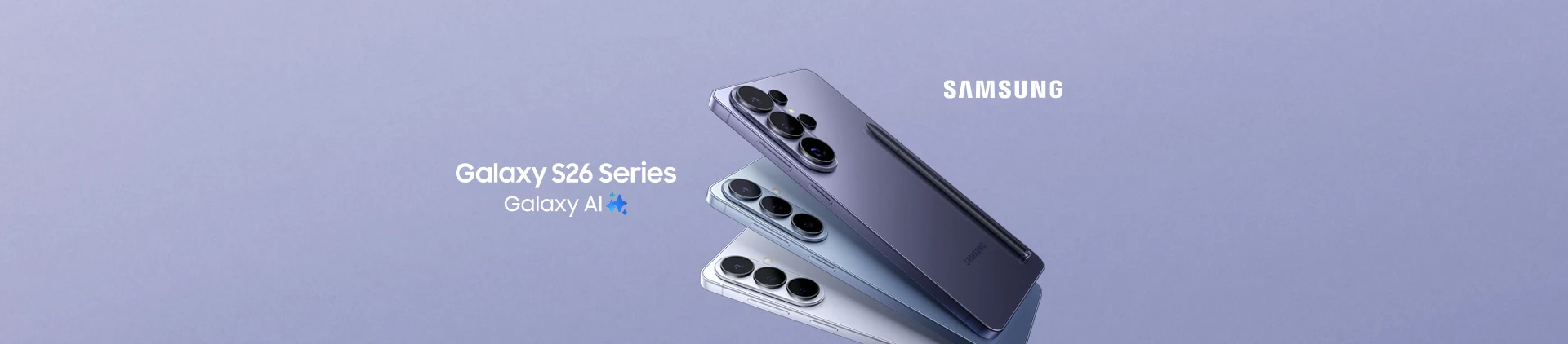 Imagem dos novos modelos do celular da Samsung Galaxy S26. Logo Samsung.