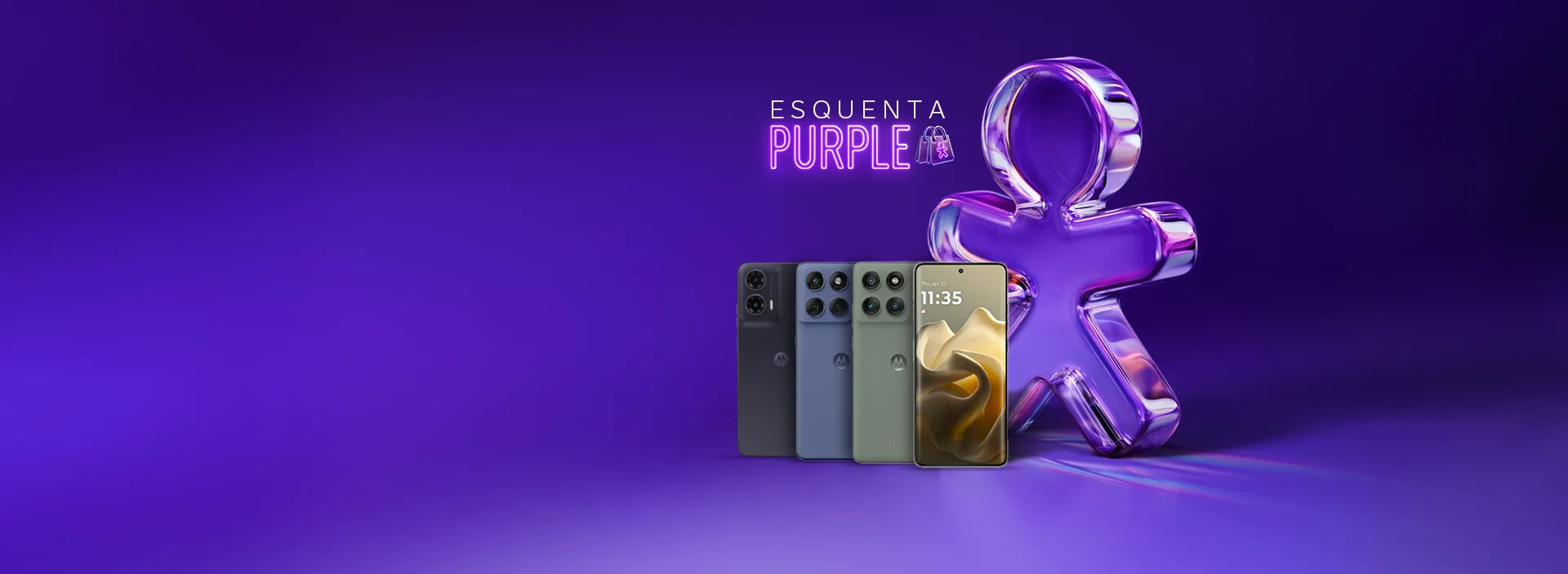 Imagem com aparelhos de celular Motorola, atrás vivinho em vidro e acima selo Esquenta Purple