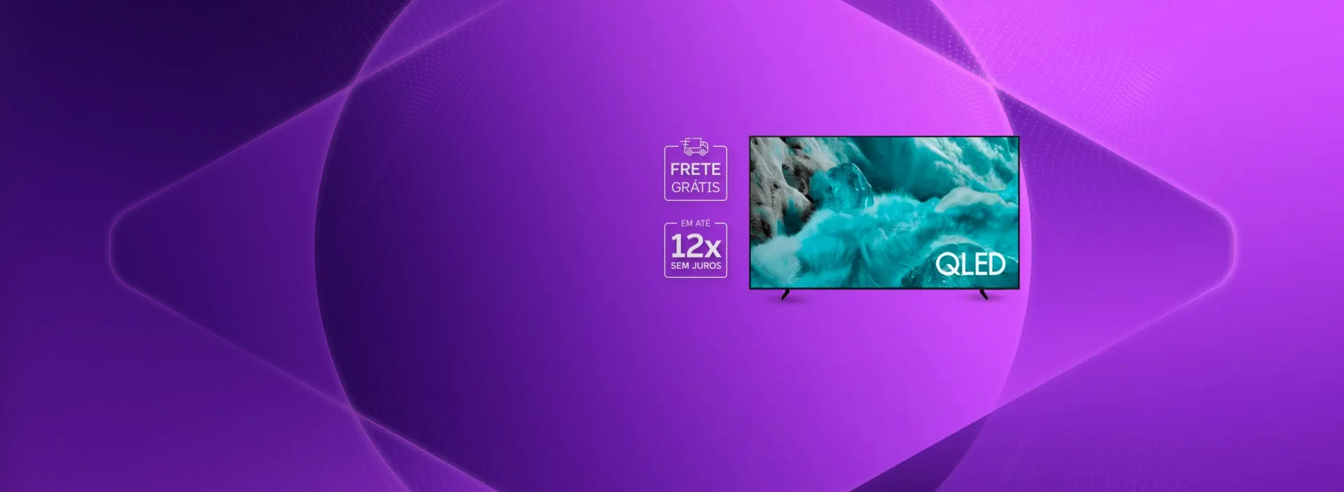 Imagem com bandeira do Brasil em tons de roxo. Imagem de Smart TV. Lê-se: "Frete grátis, em até 12x"